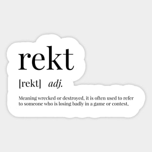 Rekt Definition Sticker